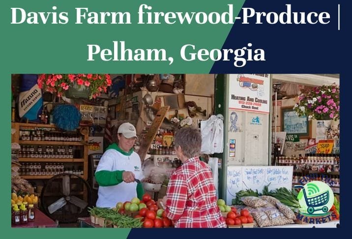 Davis Farm firewood-Produce Pelham, Georgia