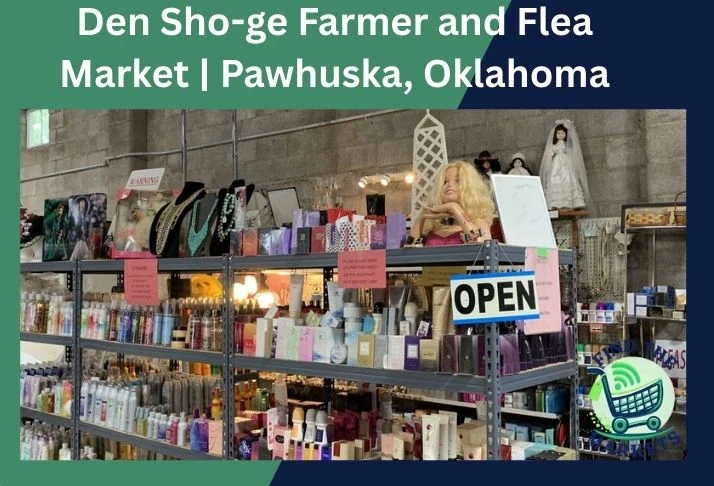 den sho-ge farmer and flea market pawhuska, oklahoma