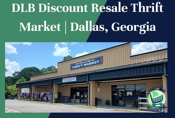 DLB Discount Resale Thrift Market Dallas, Georgia