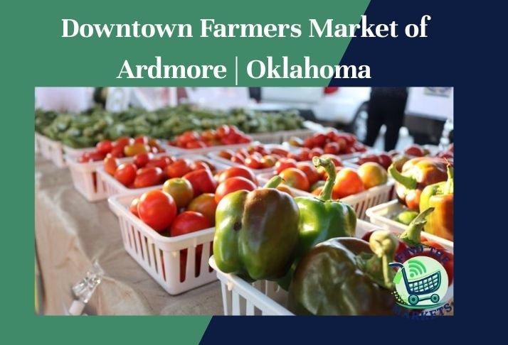 downtown farmers market of ardmore ,oklahoma