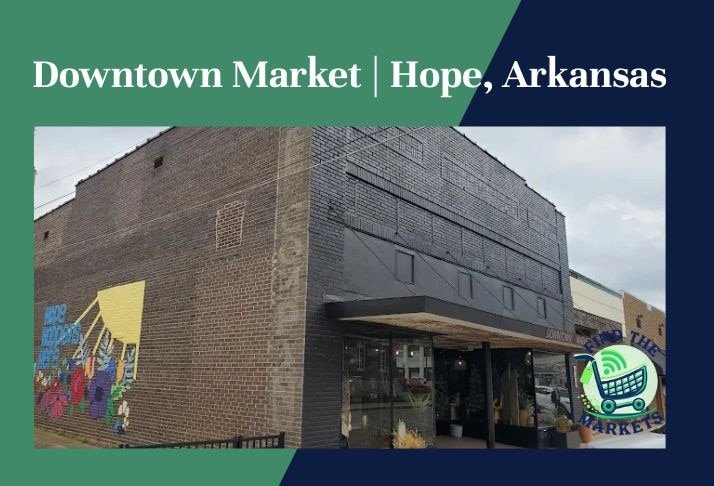 downtown market ,hope, arkansas