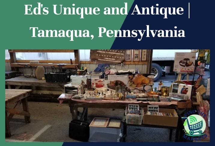 Ed's Unique and Antique Tamaqua, Pennsylvania