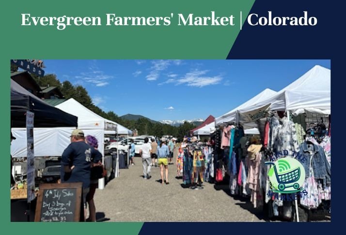 evergreen farmers' market , colorado