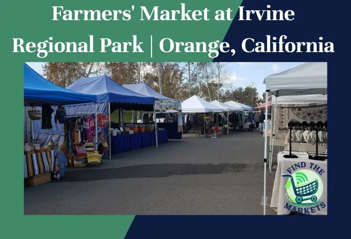 Farmers' Market at Irvine Regional Park Orange, California