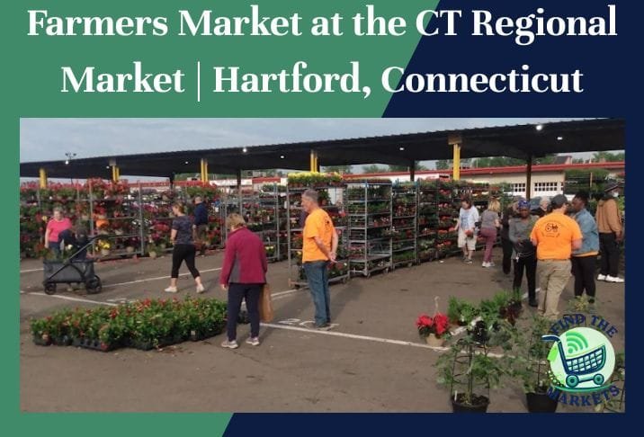 Farmers Market at the CT Regional Market Hartford, Connecticut