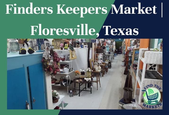Finders Keepers Market Floresville, Texas