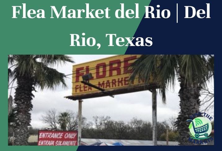 Flea Market del rio, texas