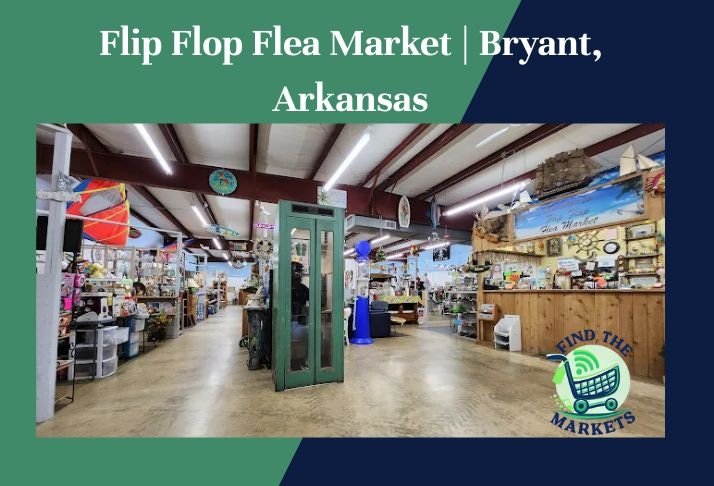 flip flop flea market , bryant, arkansas