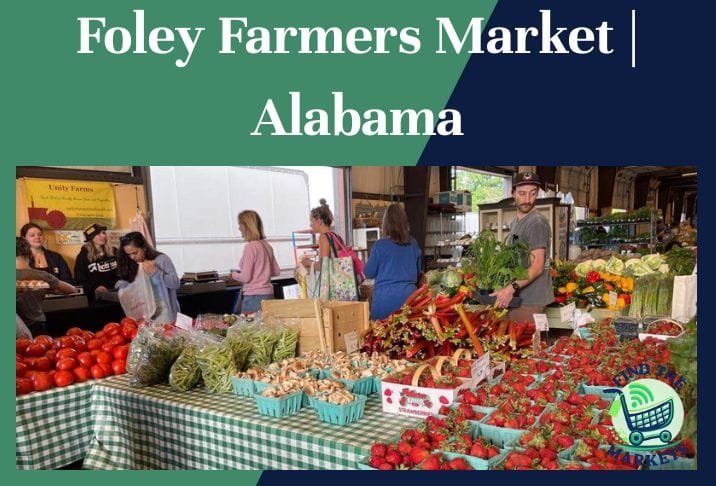 Foley Farmers Market Alabama