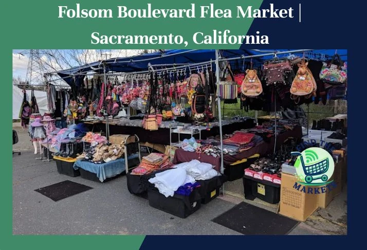 folsom boulevard flea market sacramento, california