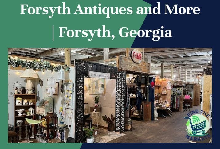 Forsyth Antiques and More Forsyth, Georgia
