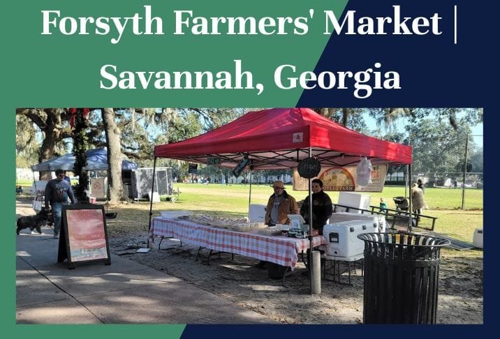 Forsyth Farmers' Market Savannah, Georgia