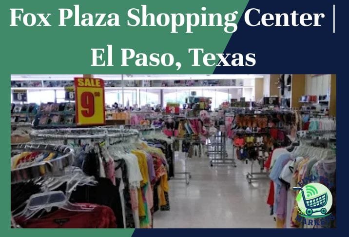 Fox Plaza Shopping Center El Paso, Texas