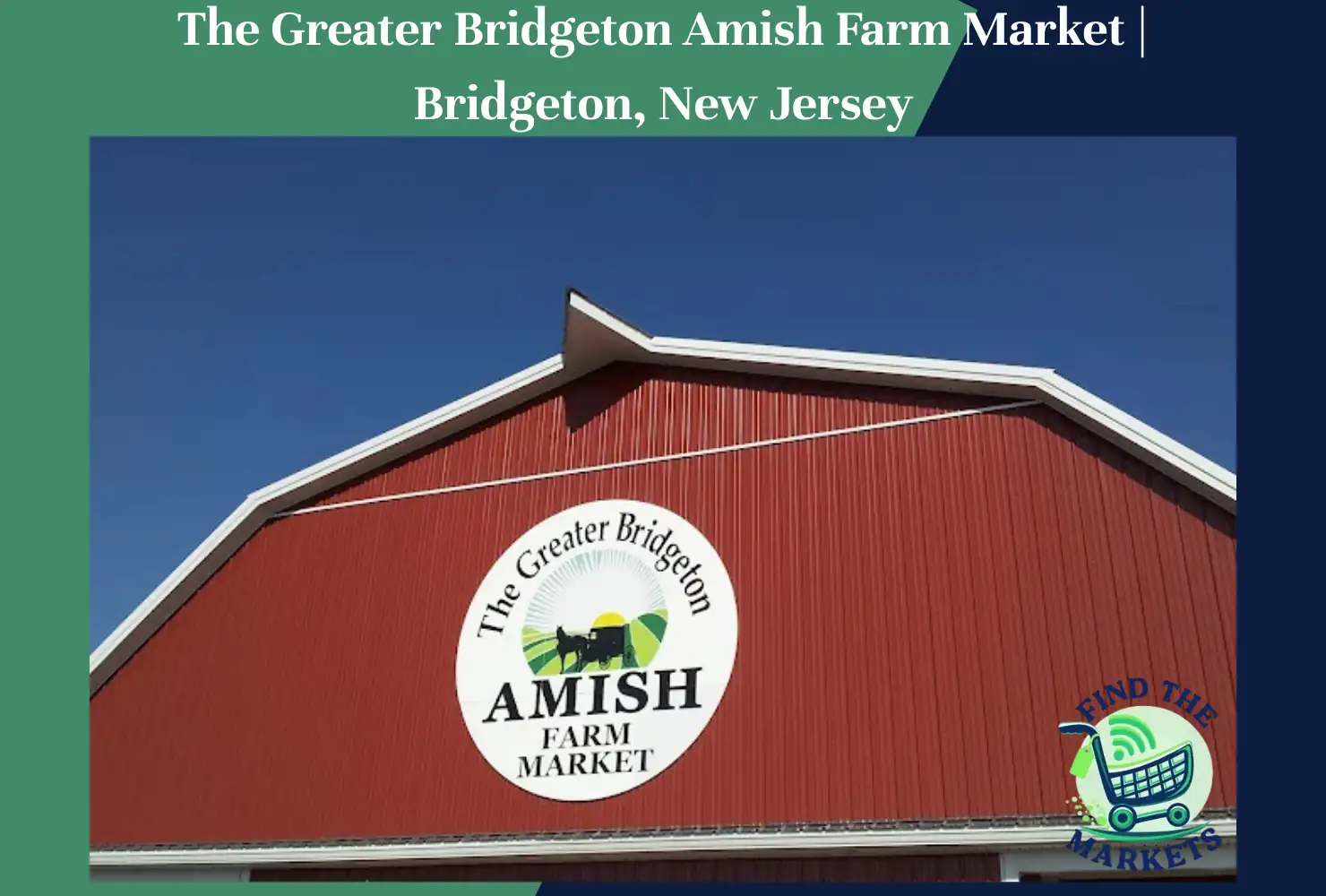 The Greater Bridgeton Amish Farm Market