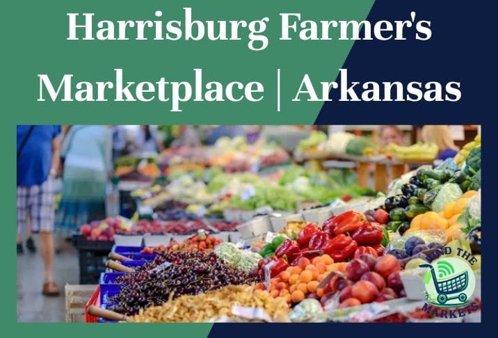 Harrisburg Farmer's Marketplace Arkansas