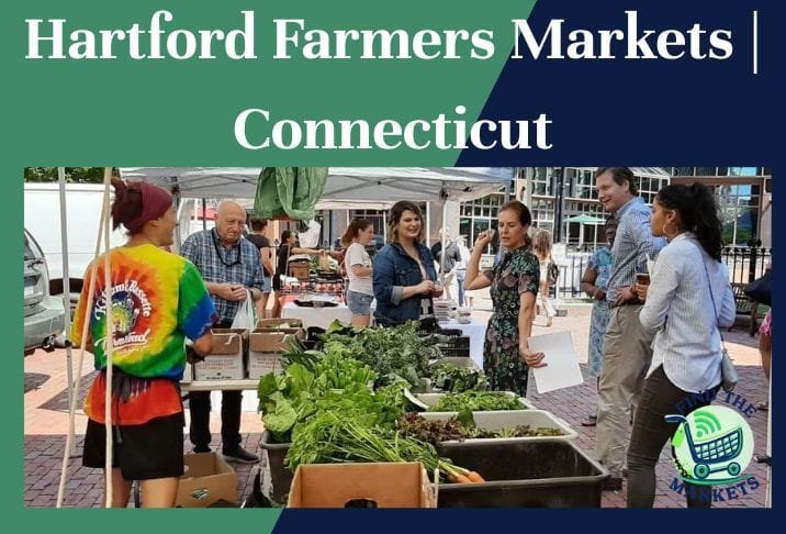 Hartford Farmers Markets Connecticut