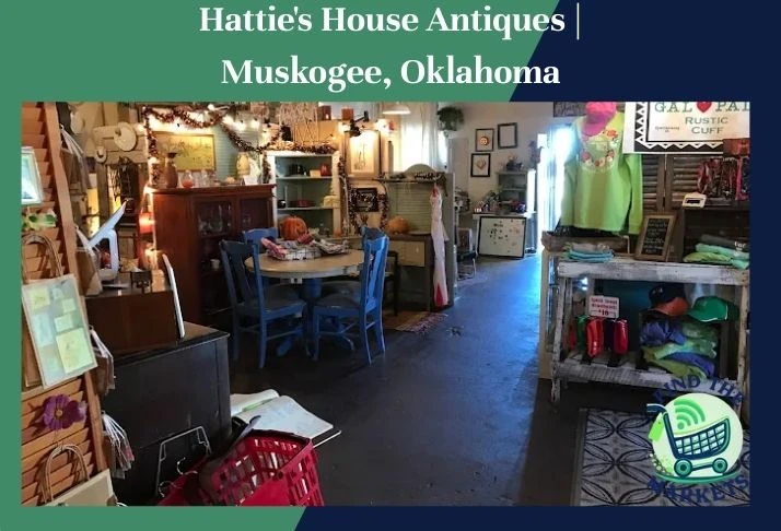 hattie's house antiques muskogee, oklahoma