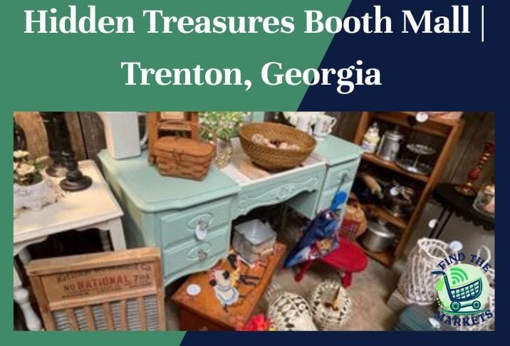 Hidden Treasures Booth Mall Trenton, Georgia