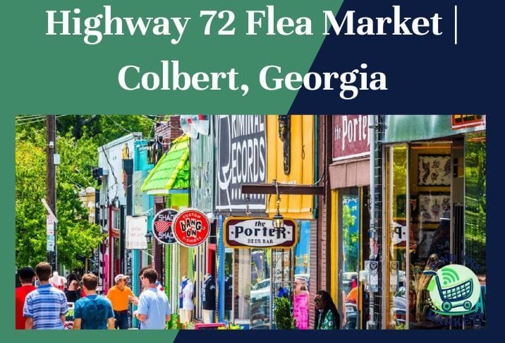 highway 72 flea marke colbert, georgia