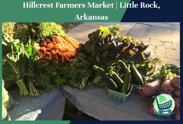 hillcrest farmers market little rock, arkansas