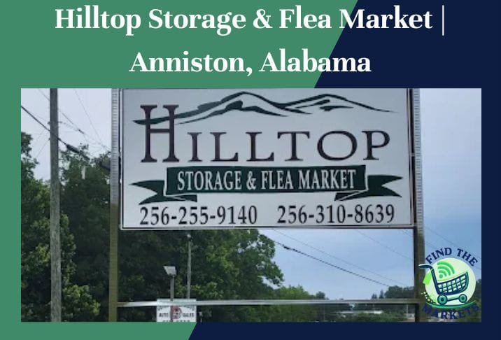 Hilltop Storage & Flea Market Anniston, Alabama