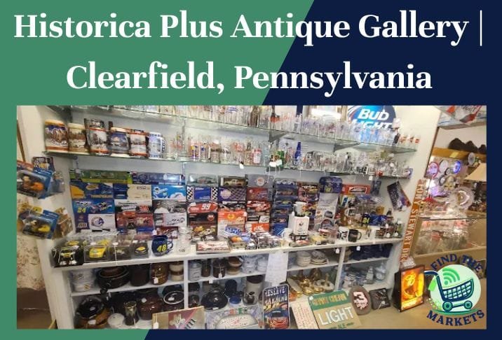 Historica Plus Antique Gallery Clearfield, Pennsylvania