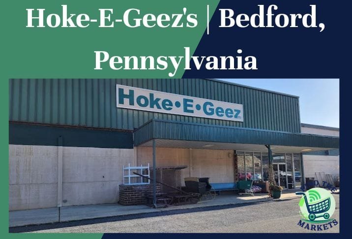 Hoke-E-Geez's Bedford, Pennsylvania