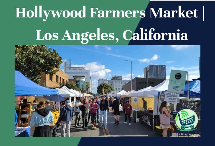 Hollywood Farmers Market Los Angeles, California