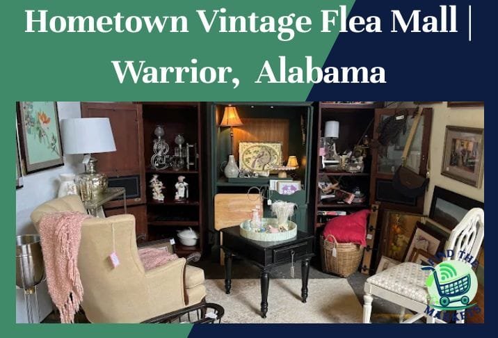 Hometown Vintage Flea Mall Warrior, Alabama