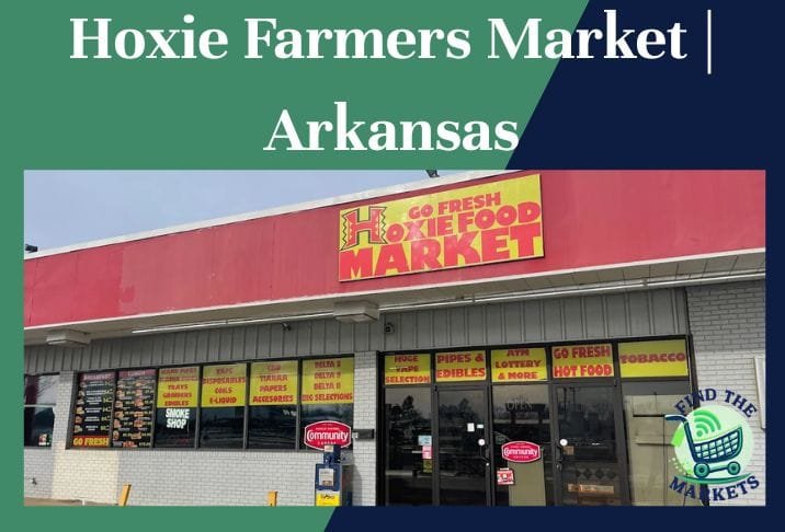 Hoxie Farmers Market Arkansas