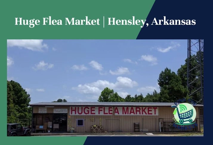 huge flea market ,hensley, arkansas