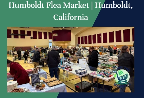 humboldt flea market, humboldt, california