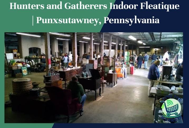 Hunters and Gatherers Indoor Fleatique Punxsutawney, Pennsylvania