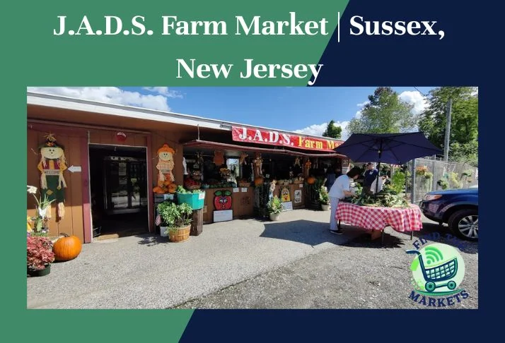 J.A.D.S. Farm Market Sussex, New Jersey