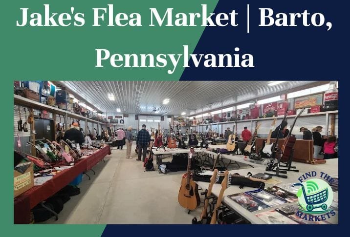 Jake's Flea Market Barto, Pennsylvania