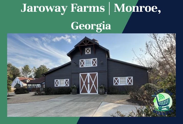 Jaroway Farms Monroe, Georgia