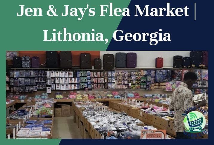 Jen & Jay's Flea Market Lithonia, Georgia