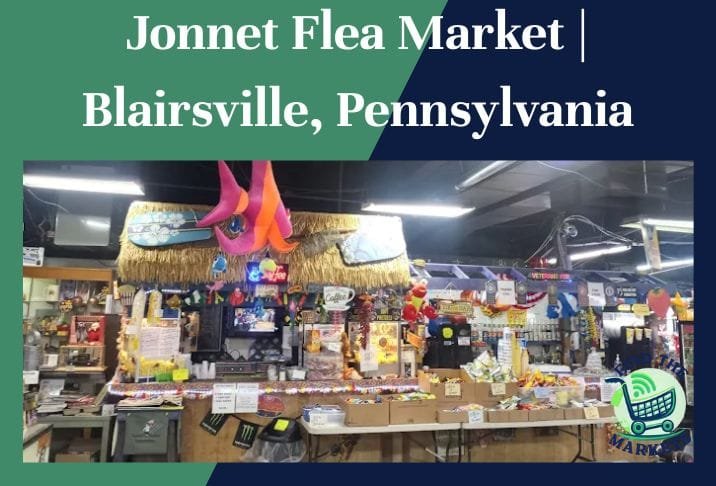Jonnet Flea Market Blairsville, Pennsylvania