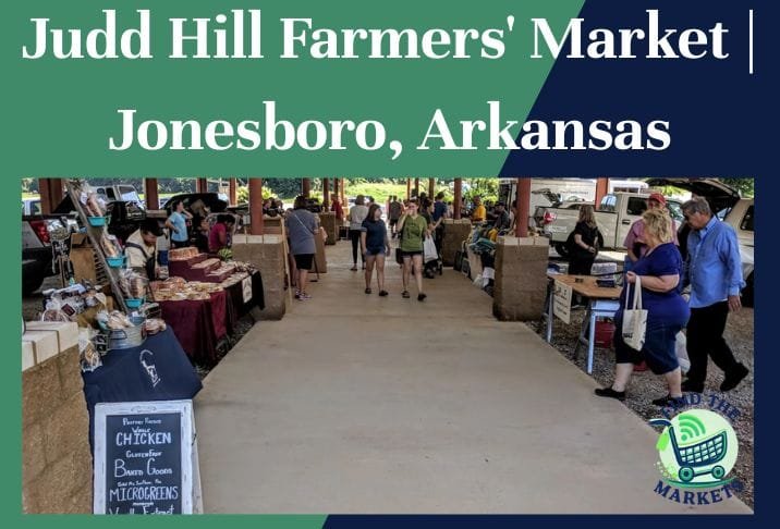 Judd Hill Farmers' Market Jonesboro, Arkansas