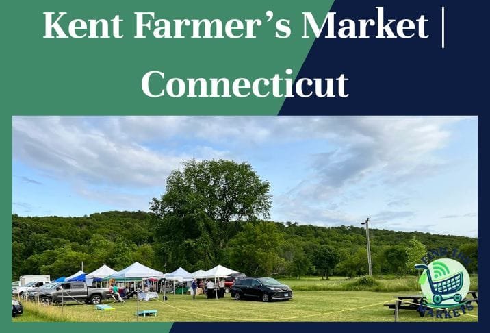 Kent Farmer’s Market Connecticut