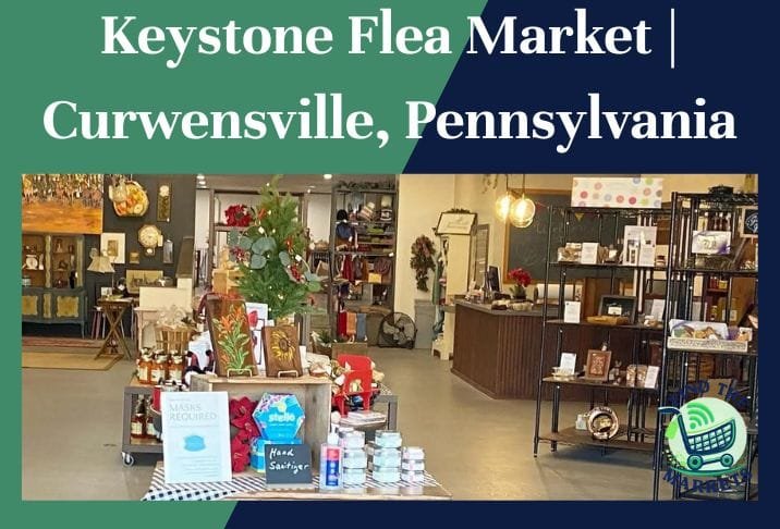 Keystone Flea Market Curwensville, Pennsylvania