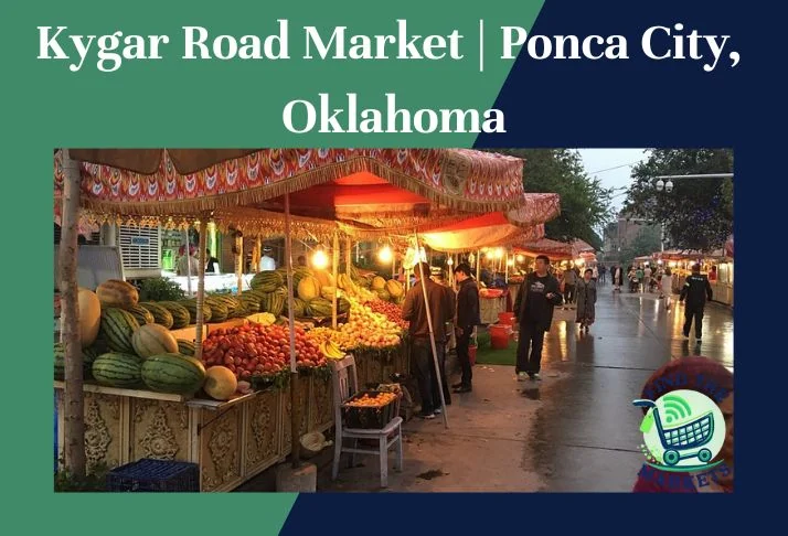 Kygar Road Market Ponca City, Oklahoma