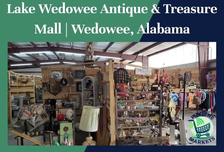 Lake Wedowee Antique & Treasure Mall Wedowee, Alabama