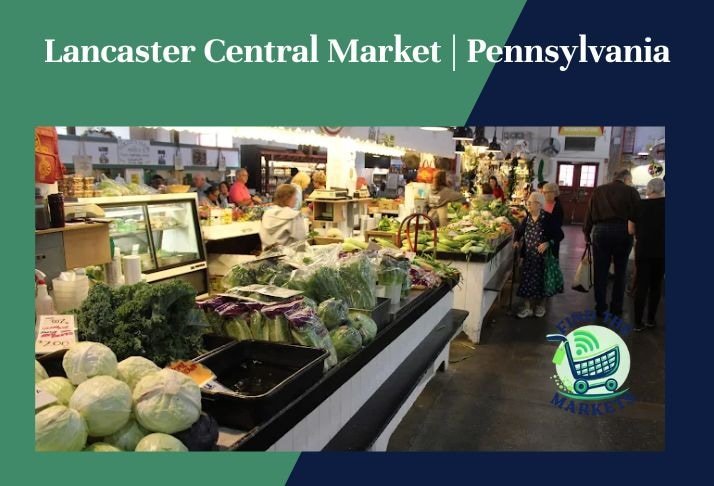 lancaster central market , pennsylvania