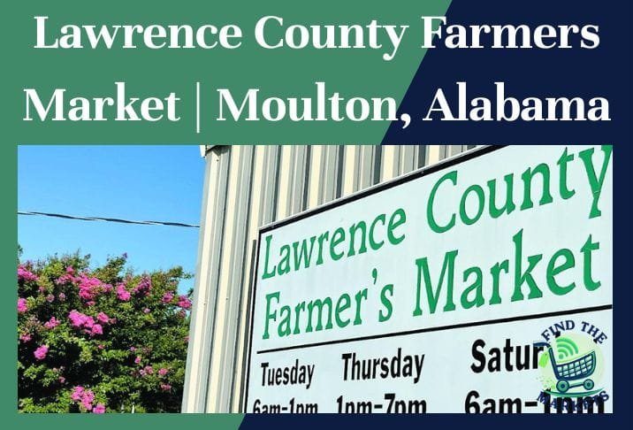 Lawrence County Farmers Market Moulton, Alabama