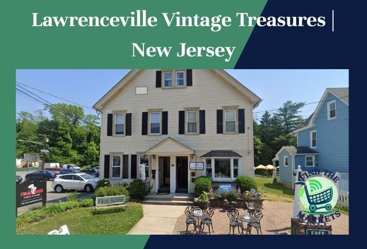 lawrenceville vintage treasures, new jersey