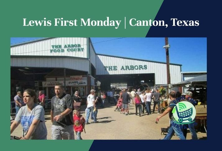 lewis first monday , canton, texas