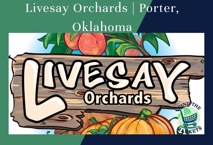 livesay orchards porter, oklahoma