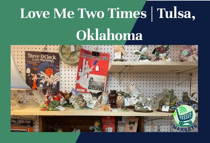 Love Me Two Times Tulsa, Oklahoma