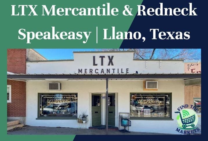 LTX Mercantile & Redneck Speakeasy Llano, Texas